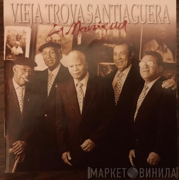  Vieja Trova Santiaguera  - La Manigua
