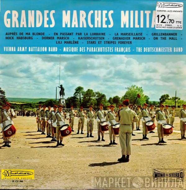 - Vienna Army Battalion Band - French Paratroupers Band  Die Original Hoch- Und Deutschmeister  - Grandes Marches Militaires - Volume 2