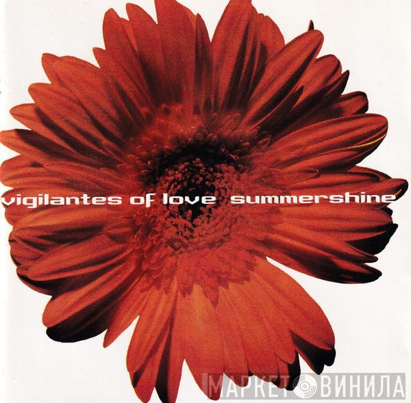 Vigilantes Of Love - Summershine