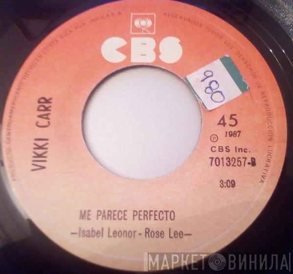  Vikki Carr  - Que No, Que No / Me Parece Perfecto