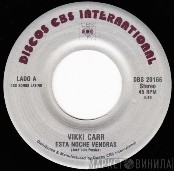  Vikki Carr  - Esta Noche Vendras