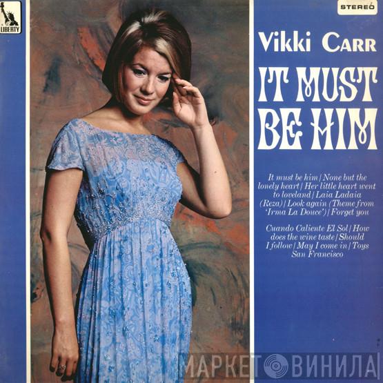  Vikki Carr  - It Must Be Him