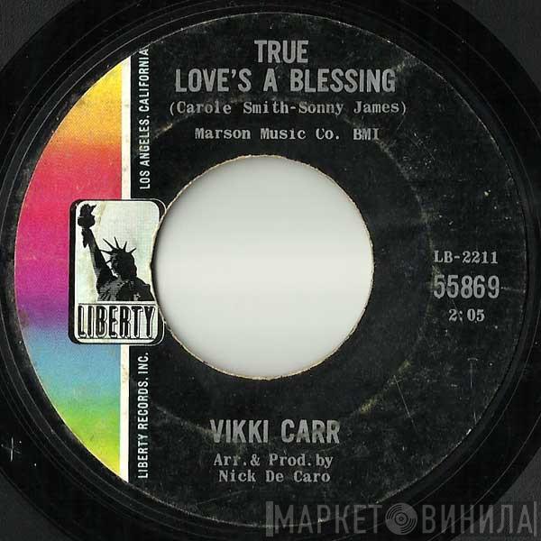  Vikki Carr  - True Love's A Blessing