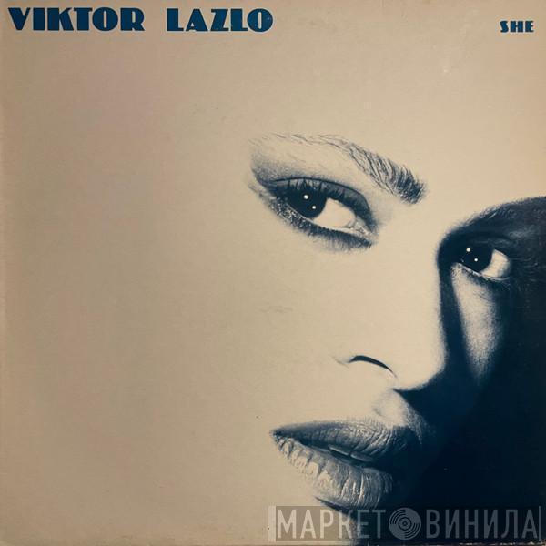  Viktor Lazlo  - She