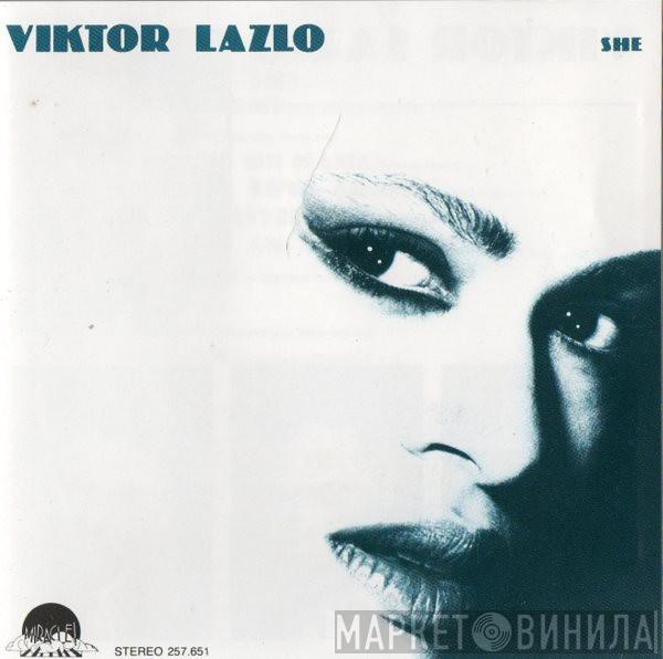  Viktor Lazlo  - She