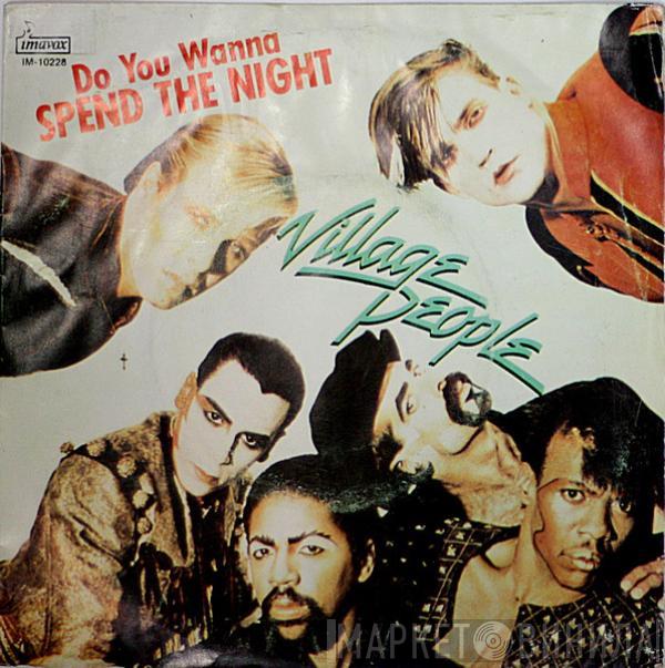  Village People  - Do You Wanna Spend The Night