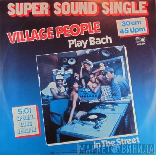  Village People  - Play Bach (Special Long Version)