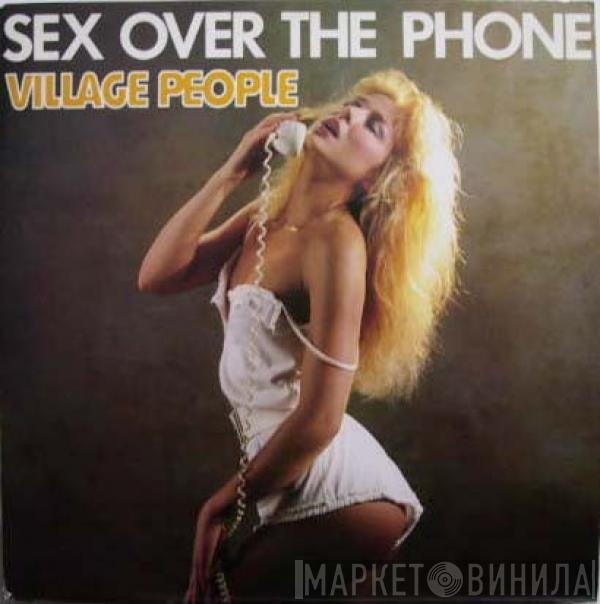  Village People  - Sex Over The Phone