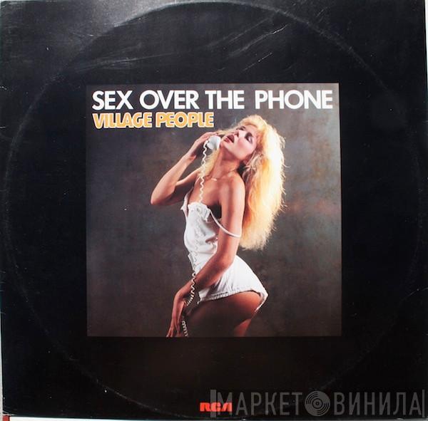  Village People  - Sex Over The Phone