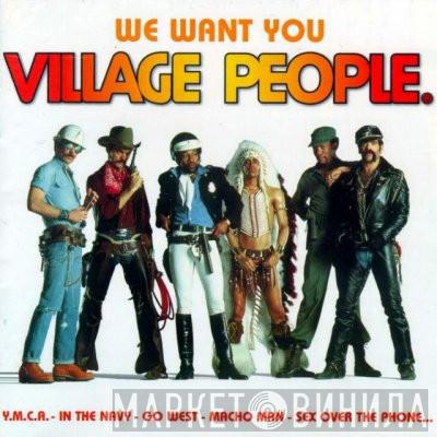  Village People  - We Want You
