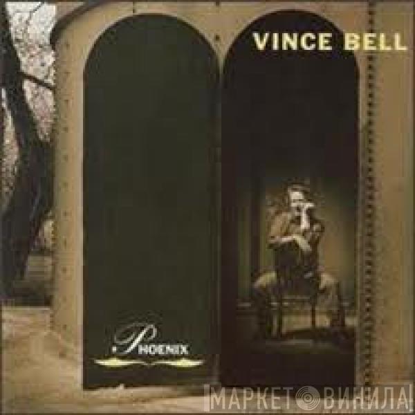Vince Bell - Phoenix