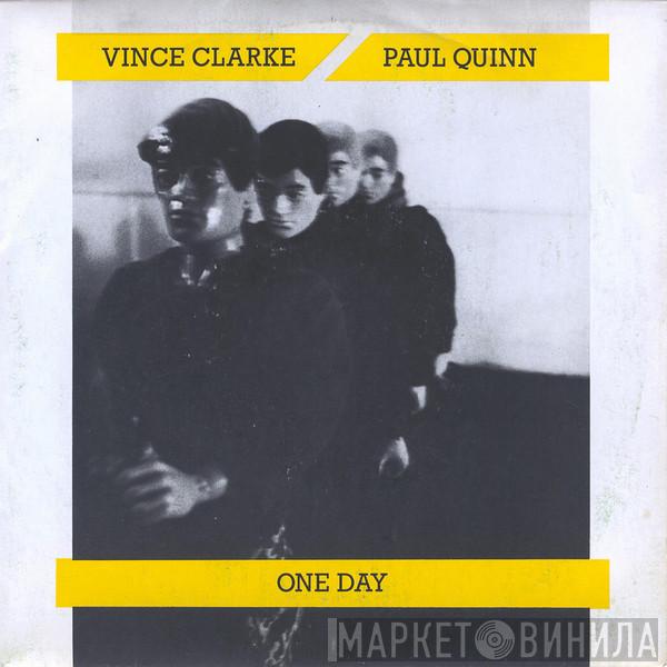 , Vince Clarke  Paul Quinn  - One Day