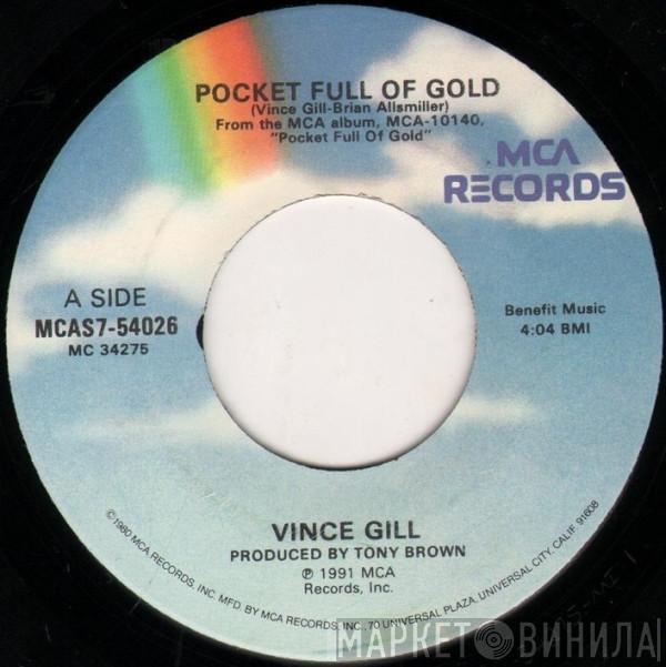 Vince Gill - Pocket Full Of Gold / A Little Left Over
