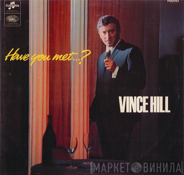 Vince Hill - Have You Met ...?