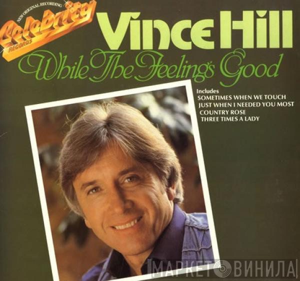 Vince Hill - While The Feeling's Good