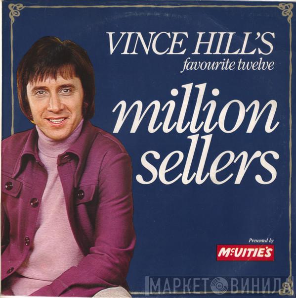  - Vince Hill's Favourite Twelve Million Sellers