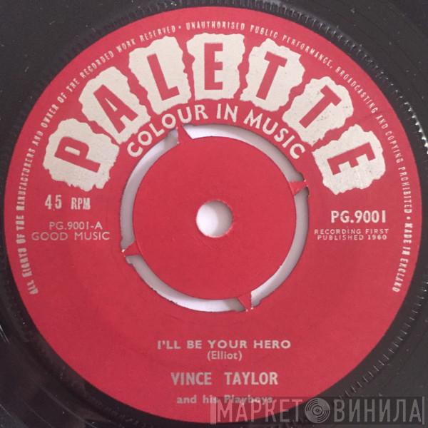 Vince Taylor And His Playboys - I'll Be Your Hero / Jet Black Machine
