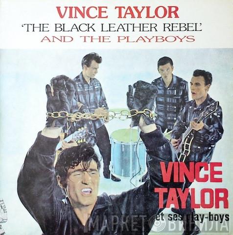 Vince Taylor And His Playboys - The Black Leather Rebel
