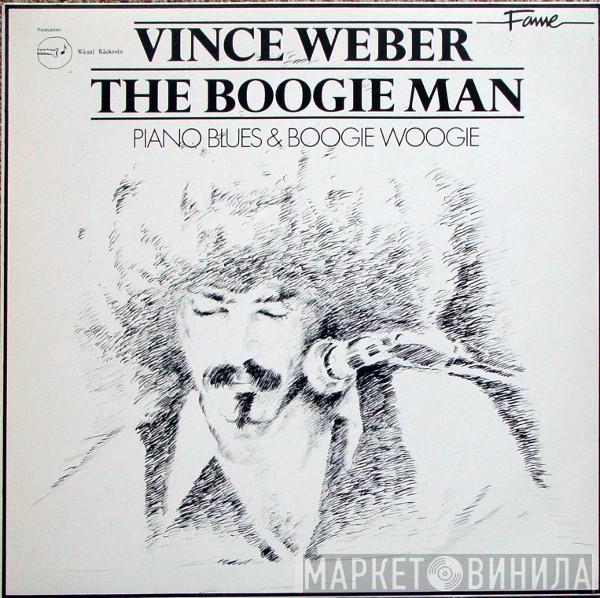 Vince Weber - The Boogie Man - Piano Blues & Boogie Woogie