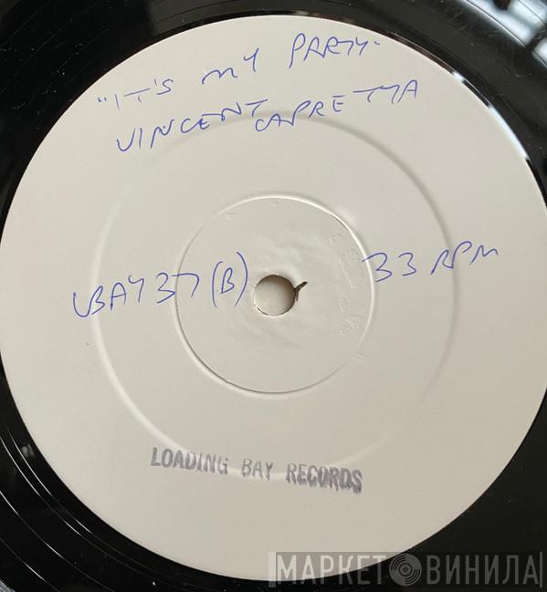 Vincent Capretta, Shot In The Dark - It's My Party / Because The Night