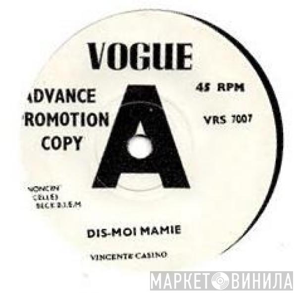 Vincent Casino - Dis-Moi Mamie