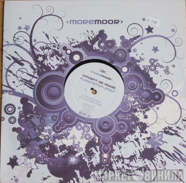  Vincent De Moor  - Flowtation 2007