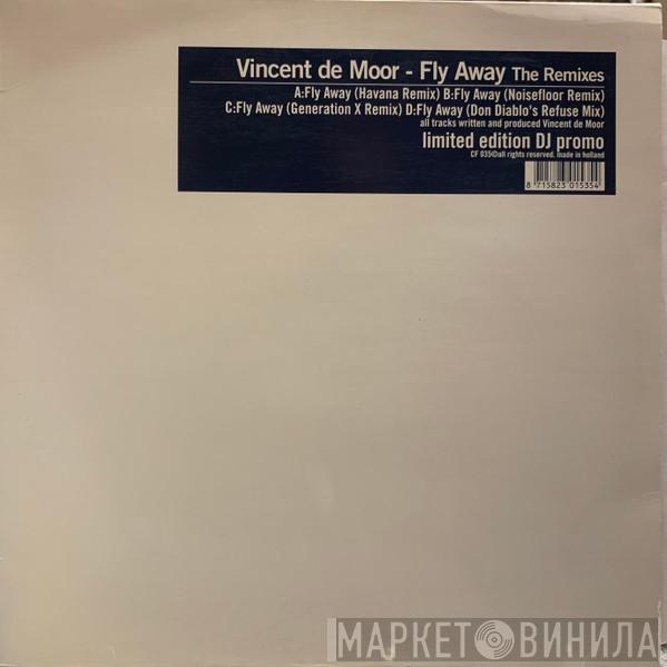  Vincent De Moor  - Fly Away (The Remixes)