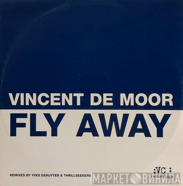 Vincent De Moor - Fly Away