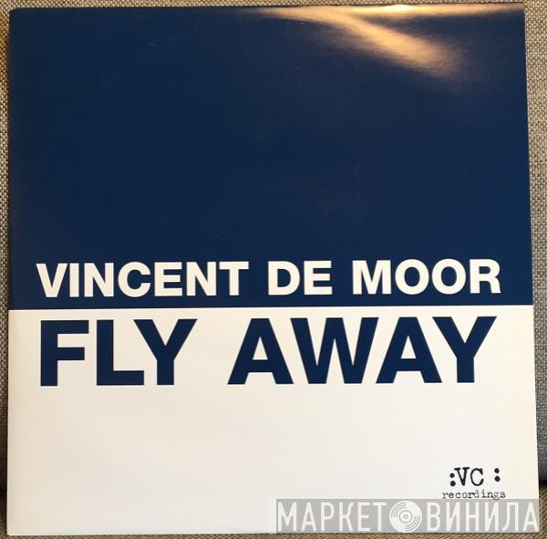  Vincent De Moor  - Fly Away