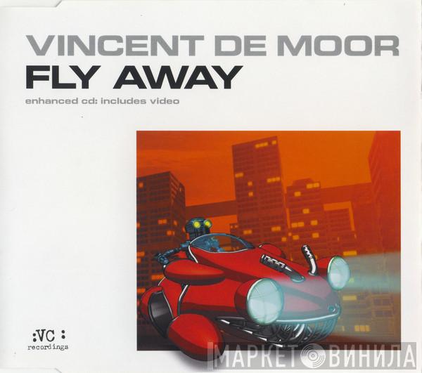 Vincent De Moor - Fly Away
