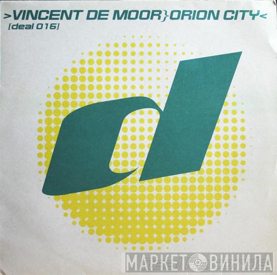  Vincent De Moor  - Orion City