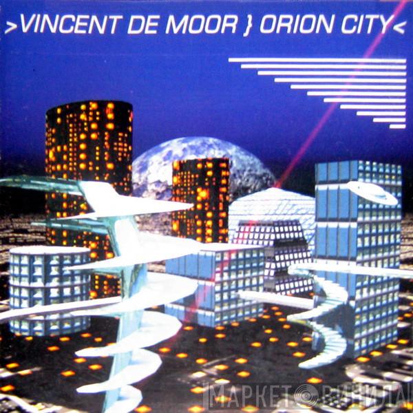  Vincent De Moor  - Orion City