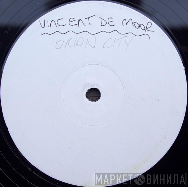  Vincent De Moor  - Orion City