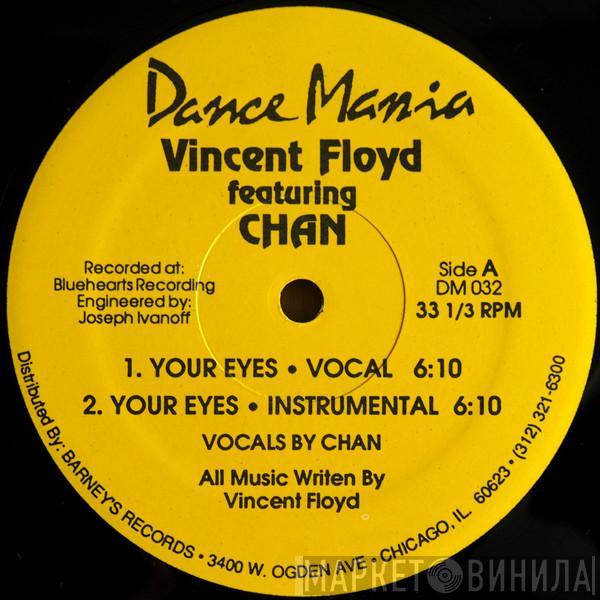 Vincent Floyd, Chan - Your Eyes