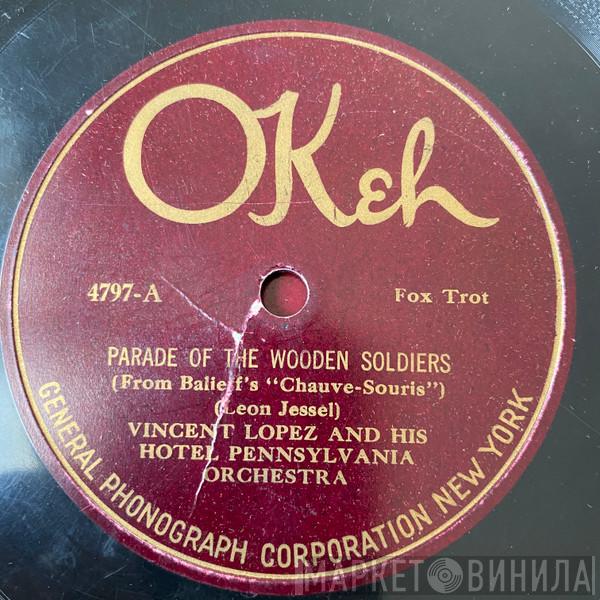  Vincent Lopez And His Orchestra  - Parade Of The Wooden Soldiers / Nola