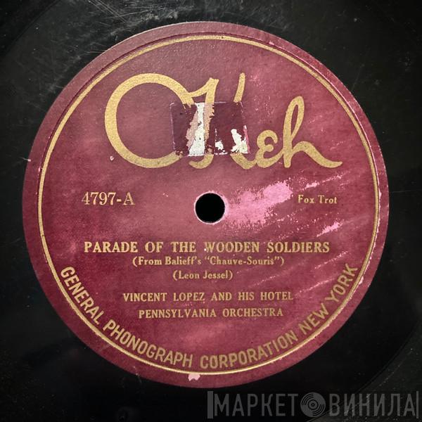 Vincent Lopez And His Orchestra  - Parade Of The Wooden Soldiers / Nola