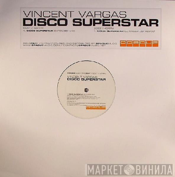 Vincent Vargas - Disco Superstar