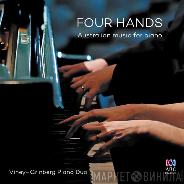 Viney-Grinberg Piano Duo - Four Hands: Australian Music For Piano