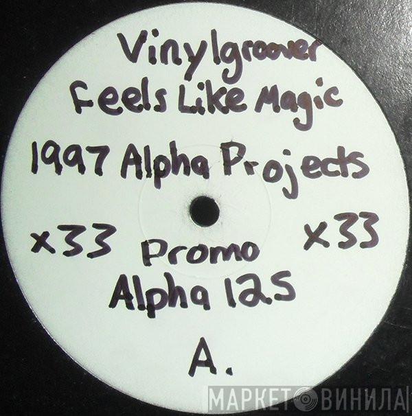 Vinylgroover, M-Zone, DJ Fade - Feels Like Magic / Another Dimension