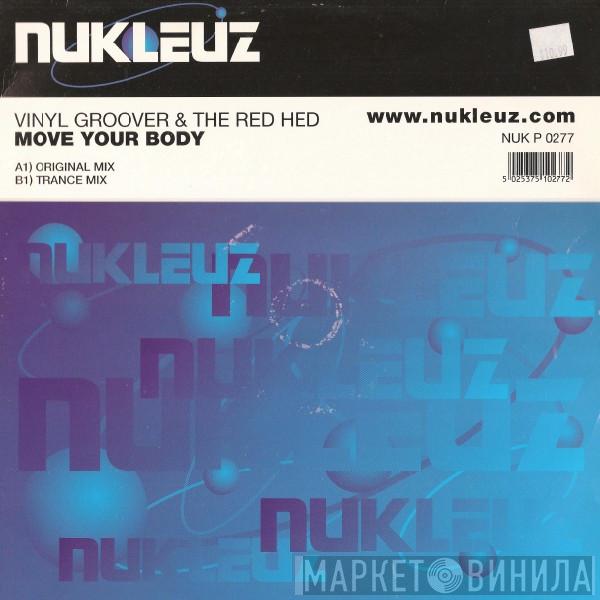 Vinylgroover & The Red Hed - Move Your Body