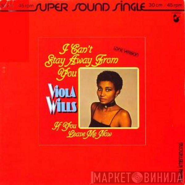  Viola Wills  - I Can't Stay Away From You / If You Leave Me Now