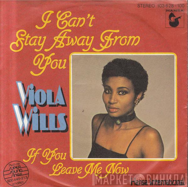  Viola Wills  - I Can't Stay Away From You / If You Leave Me Now