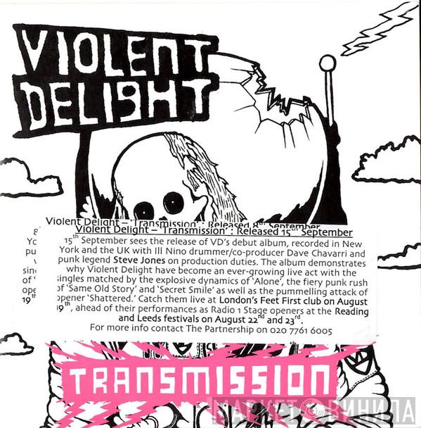 Violent Delight - Transmission
