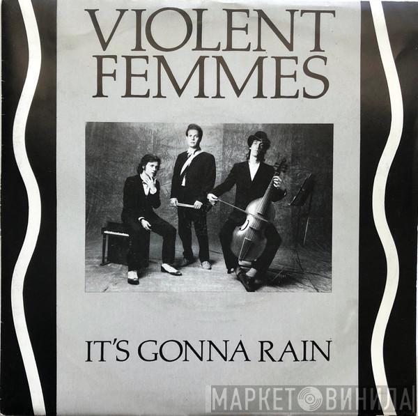 Violent Femmes - It's Gonna Rain