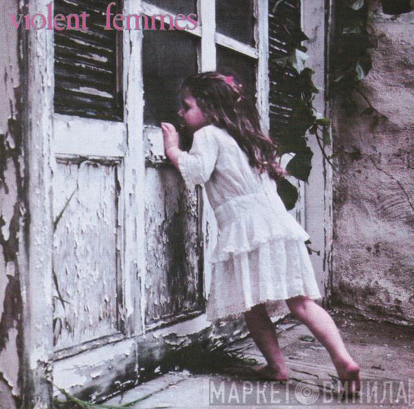  Violent Femmes  - Violent Femmes