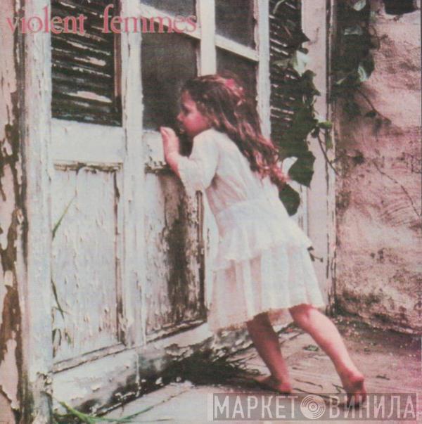  Violent Femmes  - Violent Femmes