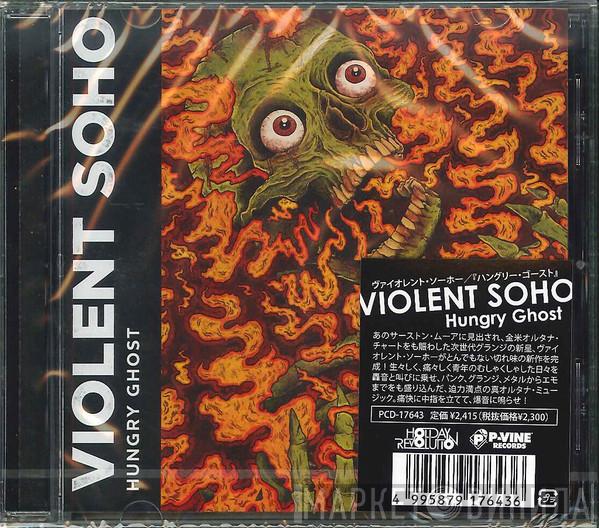  Violent Soho  - Hungry Ghost