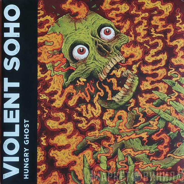  Violent Soho  - Hungry Ghost