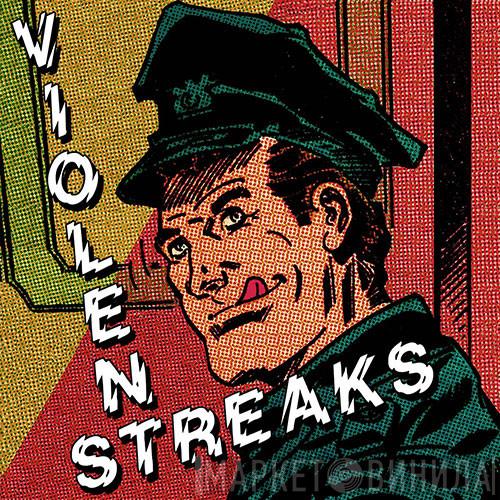Violent Streaks - Violent Streaks