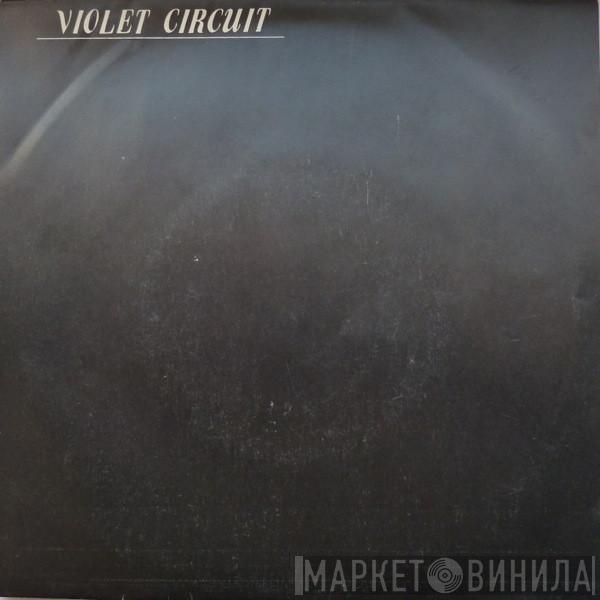 Violet Circuit - All Our Fatal Charms